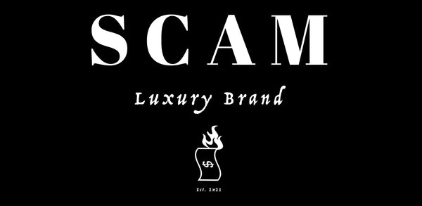 SCAM Luxury Brand